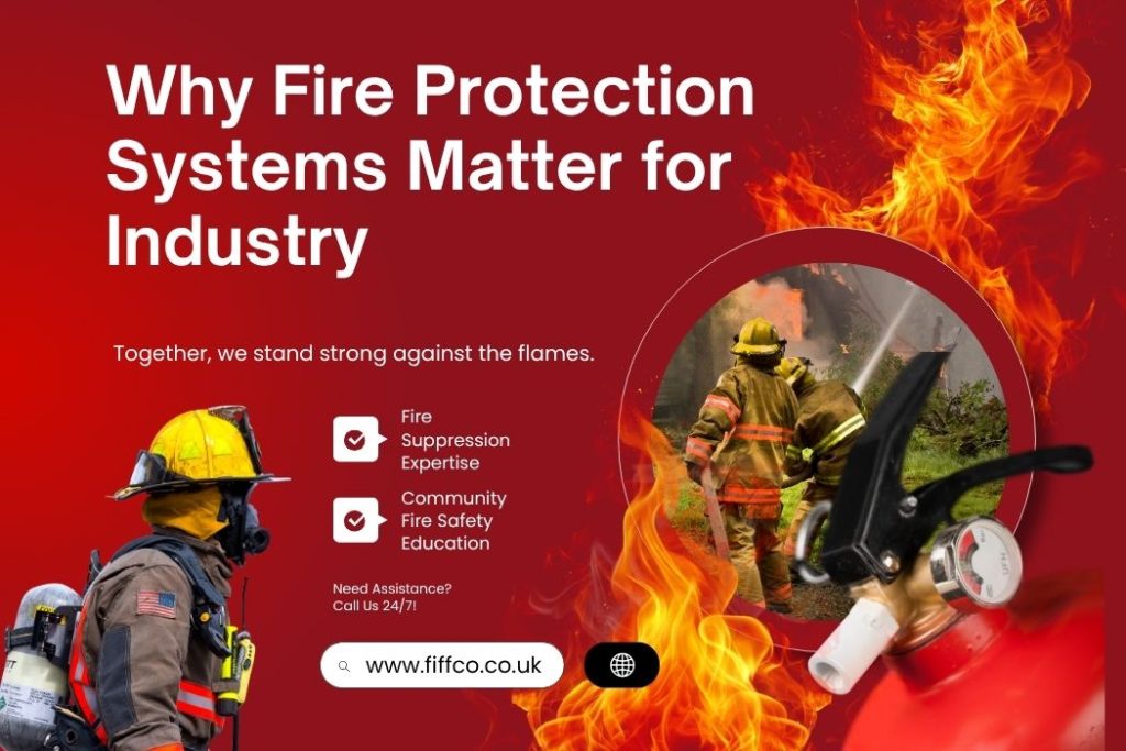 Why Fire Protection Systems Matter for Industry
