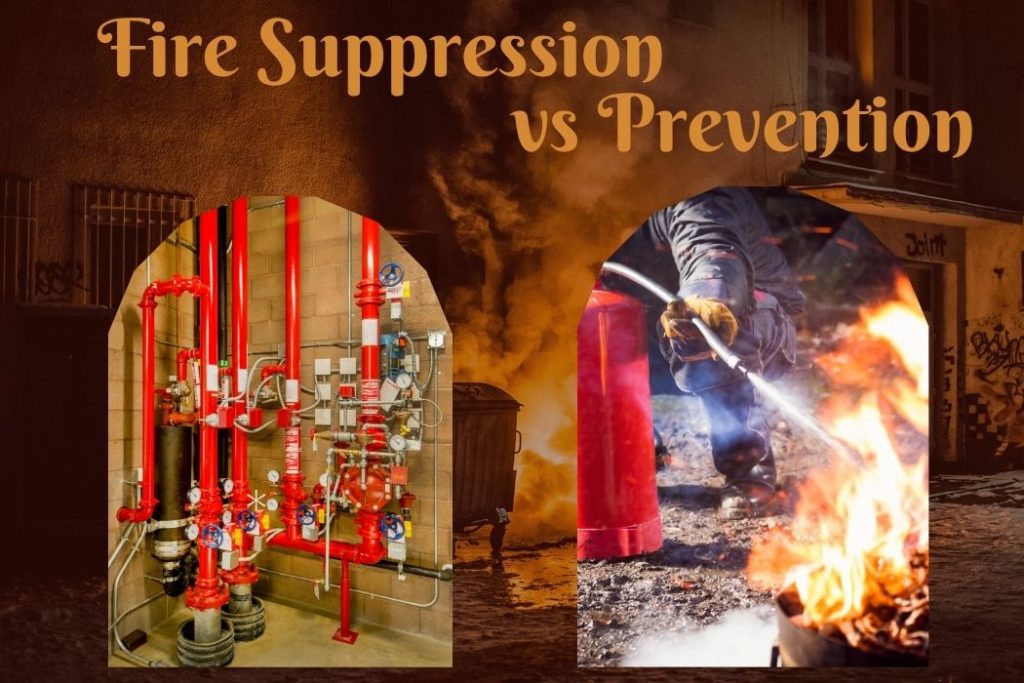 Fire Suppression vs Prevention