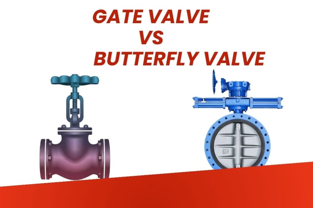 Gate Valve vs Butterfly Valve in Fire Systems