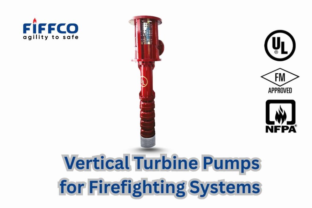 Vertical Turbine Pumps for Firefighting Systems